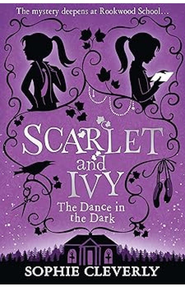 The Dance in the Dark: Book 3 (Scarlet and Ivy)